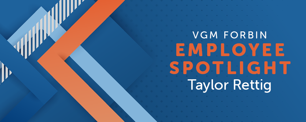 Provider of Solutions for Great Clients: Taylor Rettig 